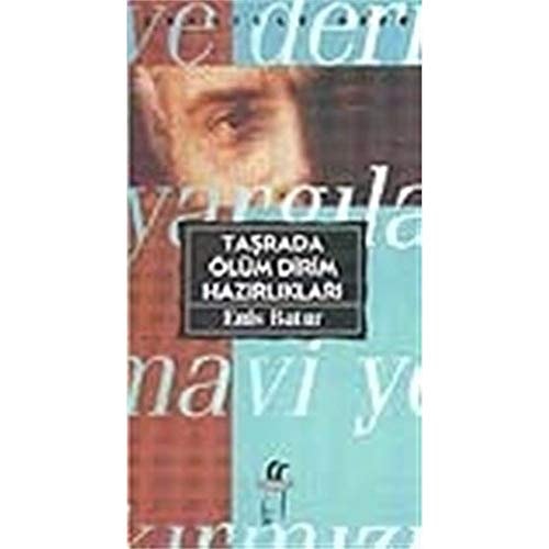Taşrada ölüm dirim hazırlıkları (Edebiyat/şiir) (Turkish Edition)