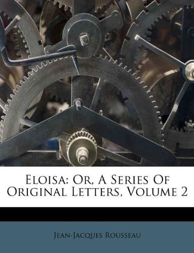 Eloisa: Or, A Series Of Original Letters, Volume 2