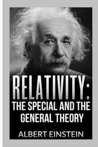 Relativity - The Special And General Theory