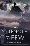 The Strength of the Few the epic sequel to the fantasy bestseller (Hierarchy Book 2)