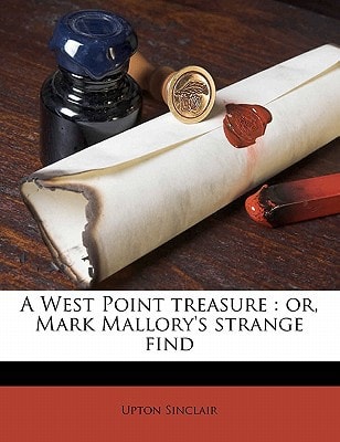 A West Point treasure: or, Mark Mallory`s strange find
