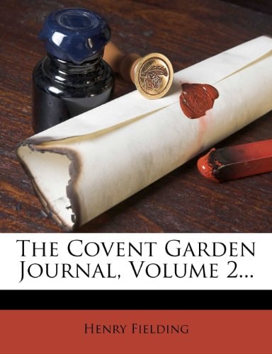 The Covent Garden Journal, Volume 2...