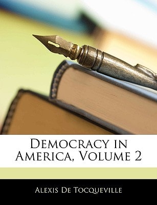 Democracy in America, Volume 2
