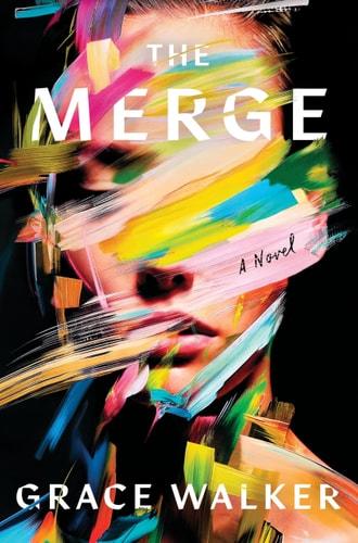 The Merge: A Novel