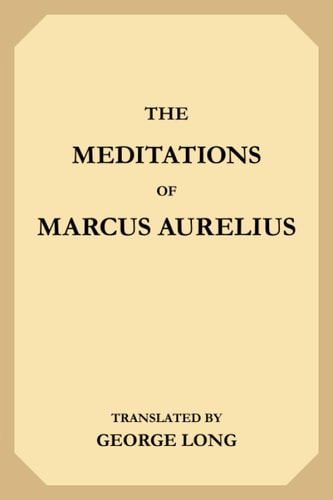 The Meditations of Marcus Aurelius