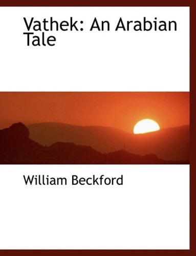 Vathek: An Arabian Tale