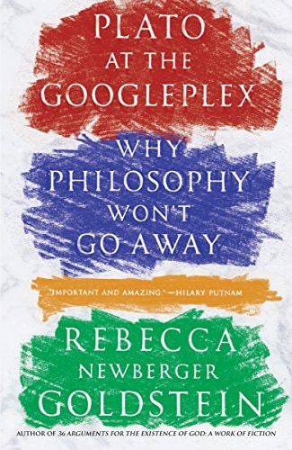 Plato at the Googleplex: Why Philosophy Won`t Go Away