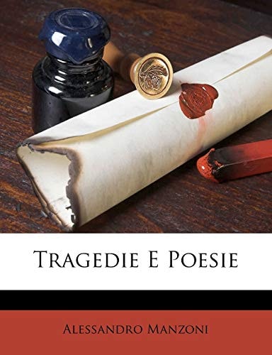 Tragedie E Poesie (Italian Edition)
