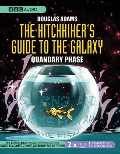The Hitchhiker`s Guide To The Galaxy : Quandary Phase