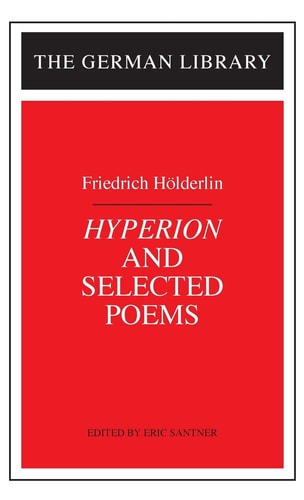 Hyperion and Selected Poems (German Library)