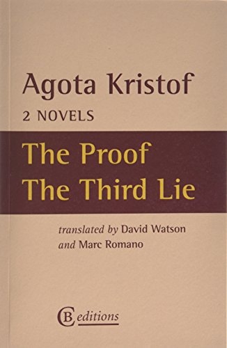 Two Novels: The Proof, The Third Lie