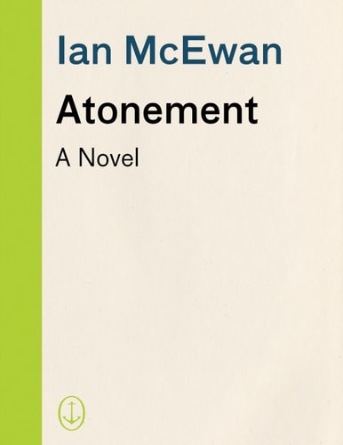 Atonement: A Novel