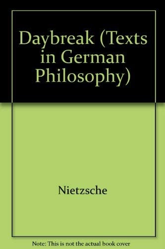 Daybreak (Texts in German Philosophy)