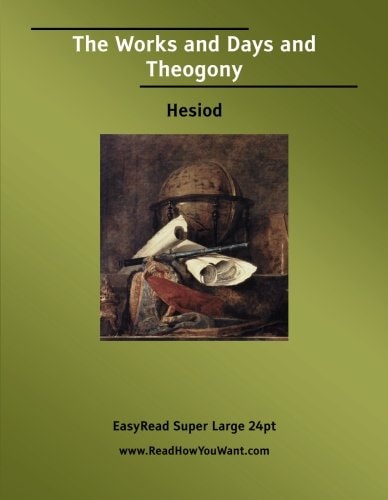 The Works and Days and Theogony [EasyRead Super Large 24pt Edition]