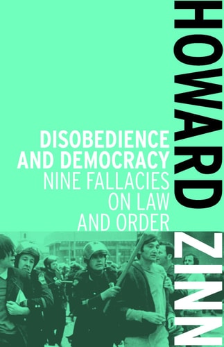 Disobedience and Democracy Nine Fallacies on Law and Order