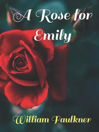 A Rose for Emily