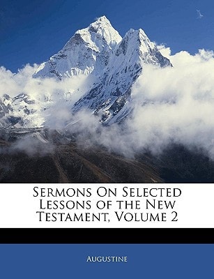 Sermons On Selected Lessons of the New Testament, Volume 2