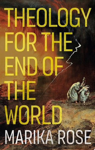 Theology for the End of the World
