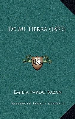 de Mi Tierra (1893) (Spanish Edition)