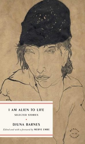 I Am Alien to Life: Selected Stories (McNally Editions)