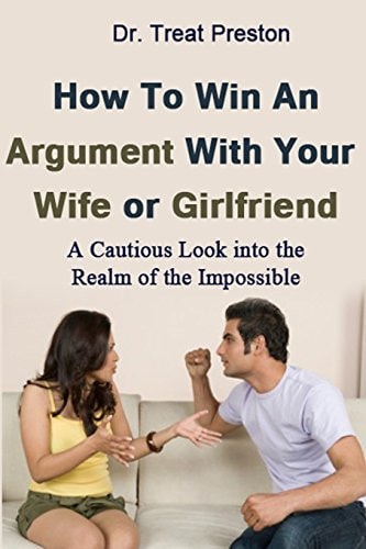 How to Win an Argument With Your Wife or Girlfriend