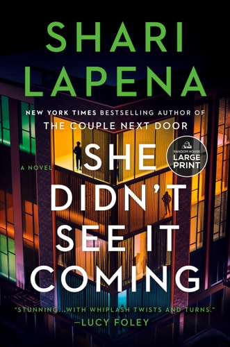 She Didn`t See It Coming: A Novel
