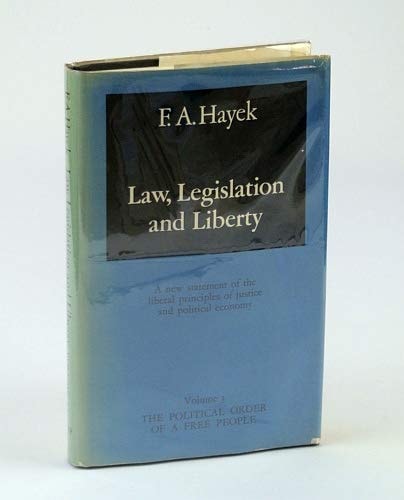 Law, Legislation and Liberty: The Political Order of a Free People v. 3: A New Statement of the Liberal Principles of Justice and Political Economy