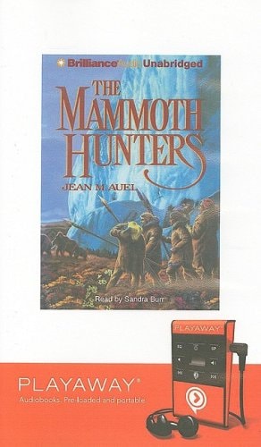 The Mammoth Hunters: Library Edition (Earth`s Children)