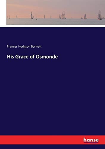 His Grace of Osmonde