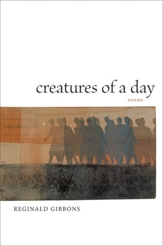 Creatures of a Day: Poems