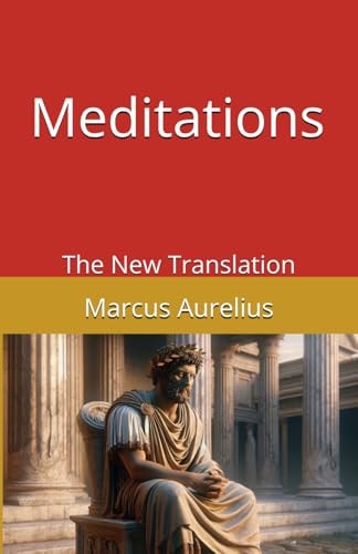 Meditations: The New Translation