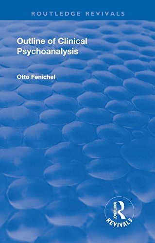 Revival: Outline of Clinical Psychoanalysis (1934) (Routledge Revivals)