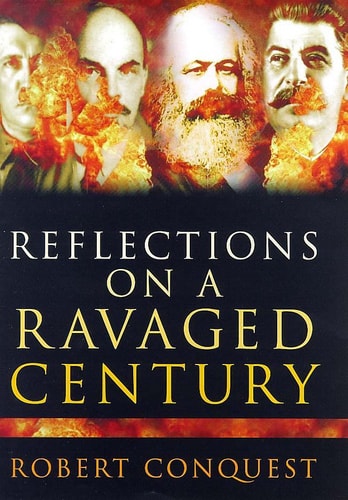 Reflections on a Ravaged Century : Reign of Rogue Ideologies