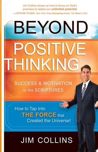 Beyond Positive Thinking Success and Motivation in the Scriptures