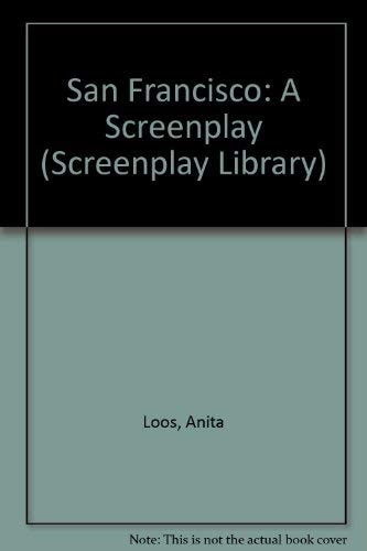 San Francisco: A Screenplay (Screenplay Library)