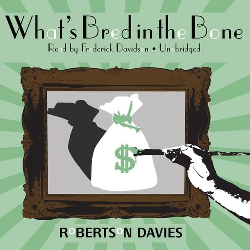 What`s Bred in the Bone (Cornish Trilogy, Book 2)