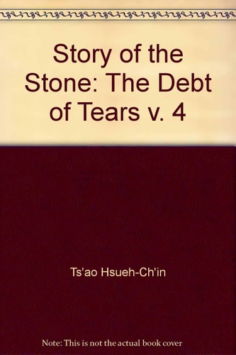 The Story of the Stone, Vol. 4: The Debt of Tears