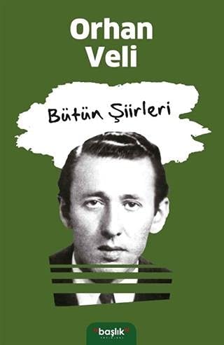 Orhan Veli - Bütün Siirleri