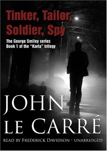 Tinker, Tailor, Soldier, Spy (Book 1 of the `Karla` trilogy)