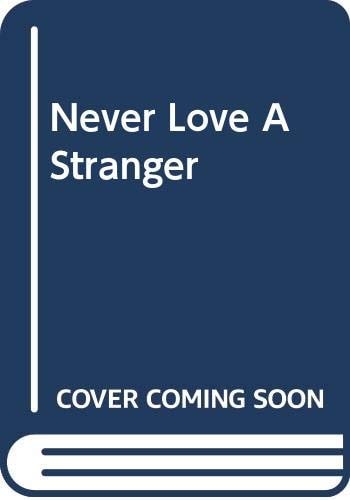 Never Love A Stranger