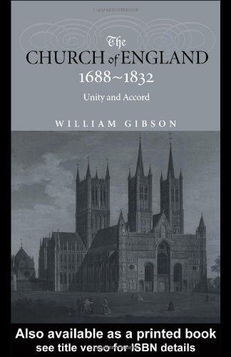 The Church of England 1688-1832: Unity and Accord