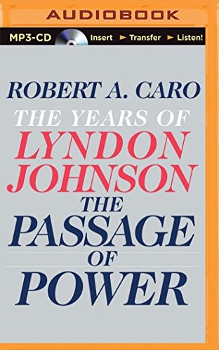 Passage of Power, The (The Years of Lyndon Johnson)