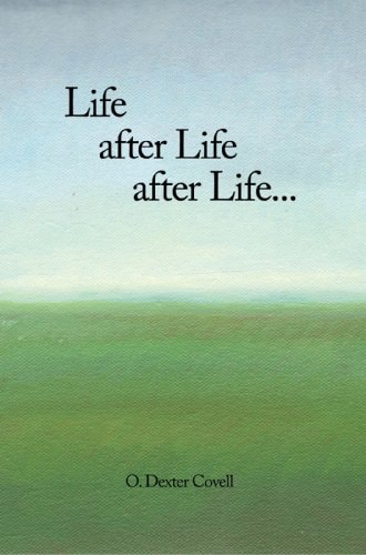 Life After Life After Life...