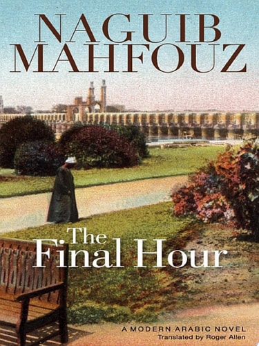The Final Hour A Modern Arabic Novel