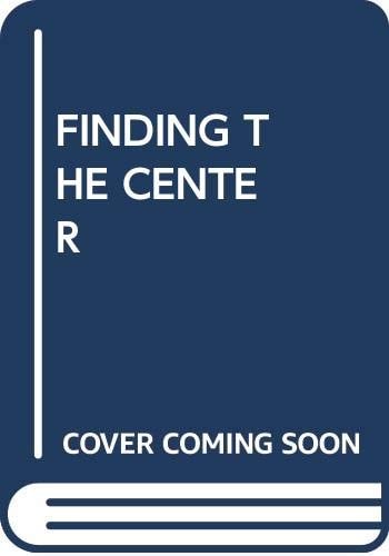 Finding the Center