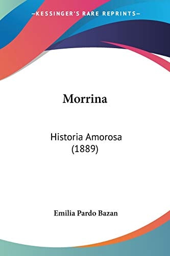 Morrina: Historia Amorosa (1889)