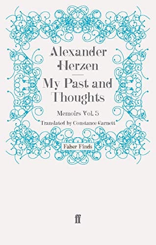 My Past and Thoughts: Memoirs Volume 5