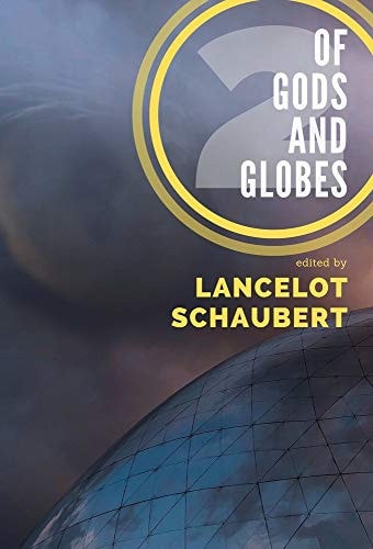 Of Gods and Globes II: A Cosmic Anthology (2)