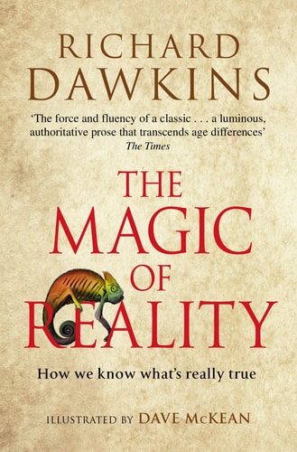the magic of reality: how we know what`s really true. richard dawkins