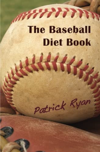 The Baseball Diet Book (Skywater Fiction)